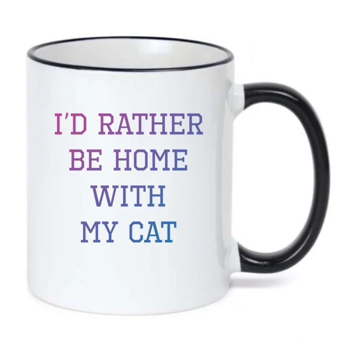 ID Rather Be Home With My Cat Funny Pet Owner Gift Black Color Changing Mug