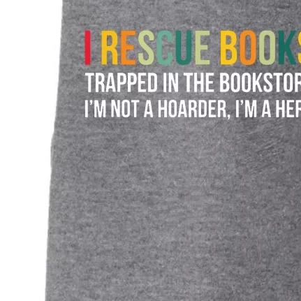 I Rescue Books Trapped In The Bookstore Bookworm Love Reding Doggie 3-End Fleece Hoodie