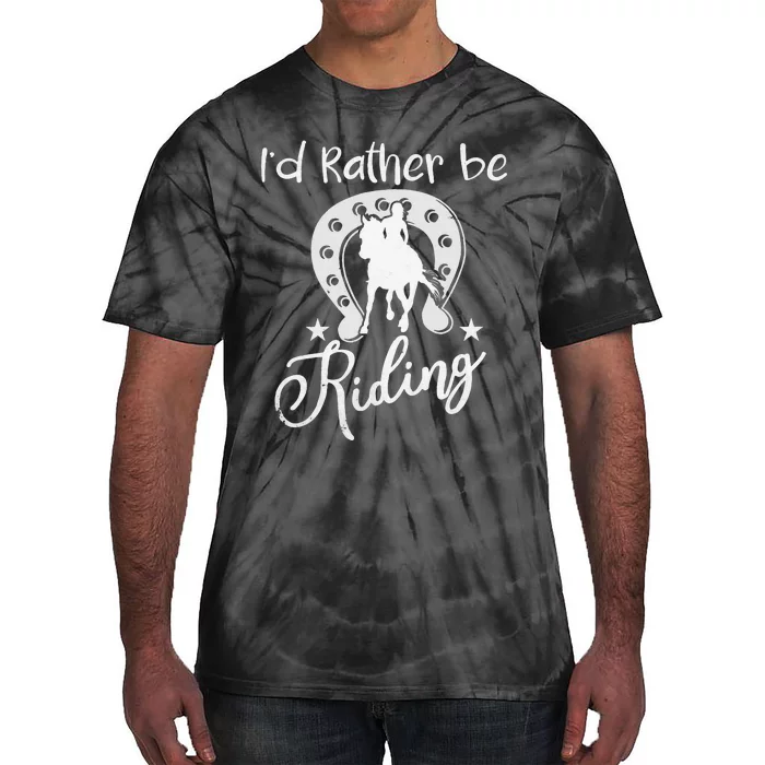 Id Rather Be Riding Horseback Tie-Dye T-Shirt