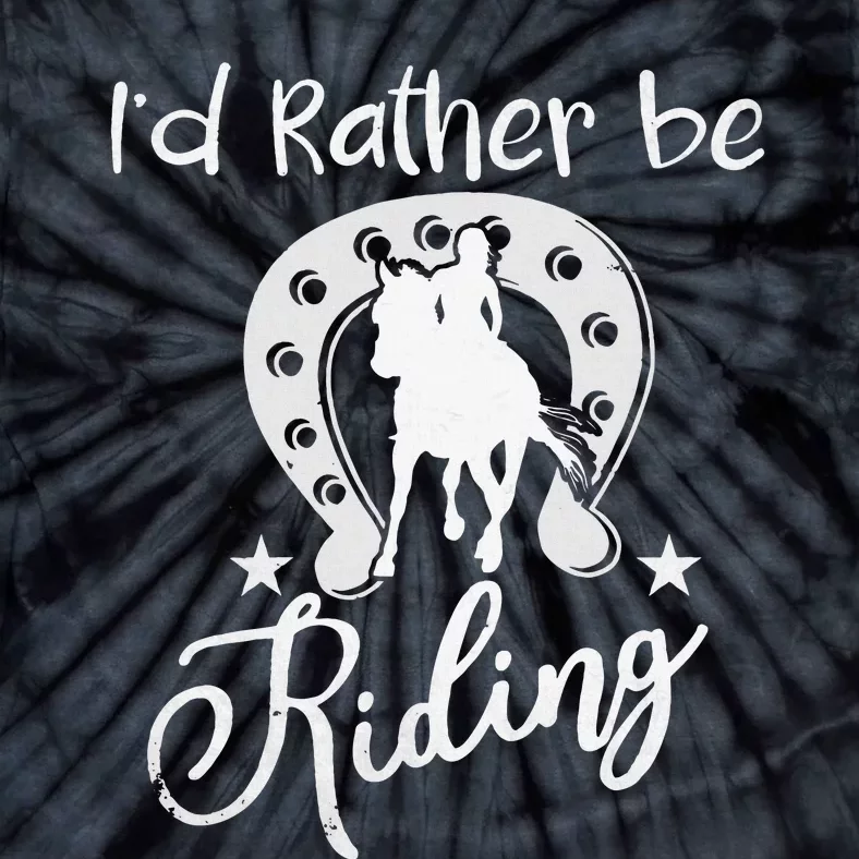 Id Rather Be Riding Horseback Tie-Dye T-Shirt