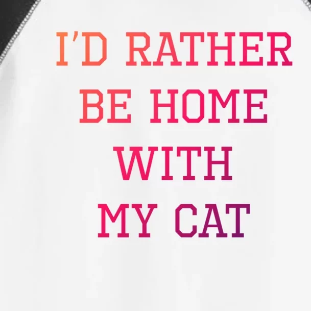 ID Rather Be Home With My Cat Funny Pet Owner Gift Toddler Fine Jersey T-Shirt