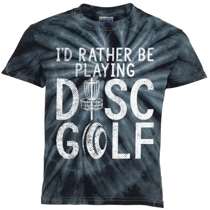 I`d Rather Be Playing Disc Golf I Frisbee Golf I Disc Golf Kids Tie-Dye T-Shirt