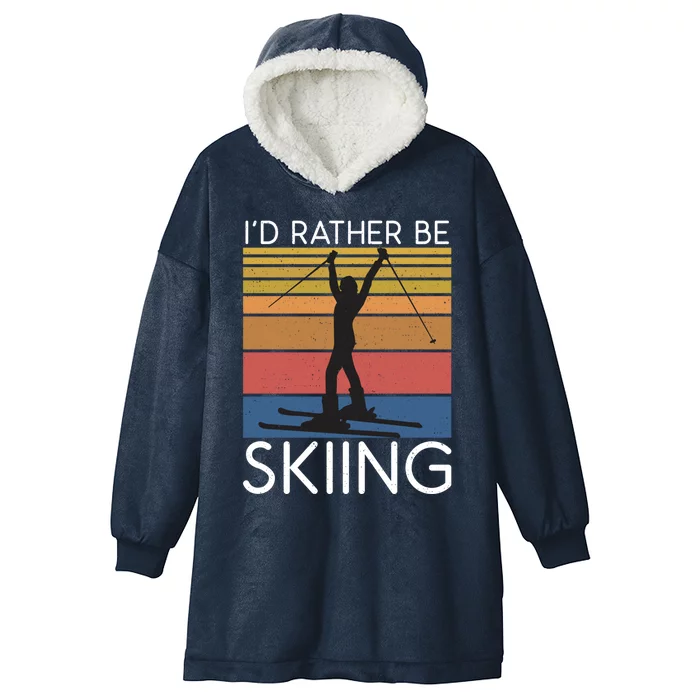 Id Rather Be Skiing Snow Winter Sport Skier Gift Hooded Wearable Blanket