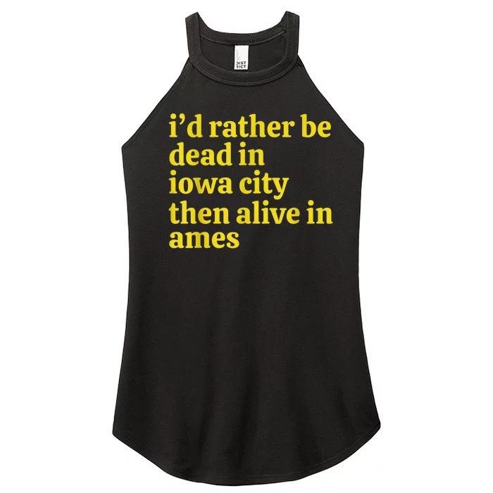 I’D Rather Be Iowa City Than Alive In Ames Women’s Perfect Tri Rocker Tank