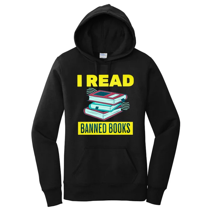 I Read Banned Books Politically Incorrect Anti Censorship Women's Pullover Hoodie