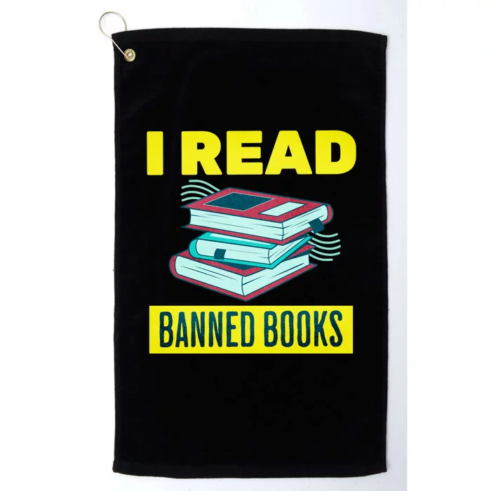 I Read Banned Books Politically Incorrect Anti Censorship Platinum Collection Golf Towel