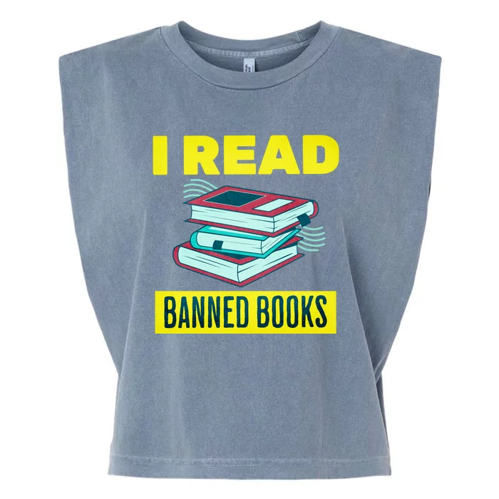 I Read Banned Books Politically Incorrect Anti Censorship Garment-Dyed Women's Muscle Tee