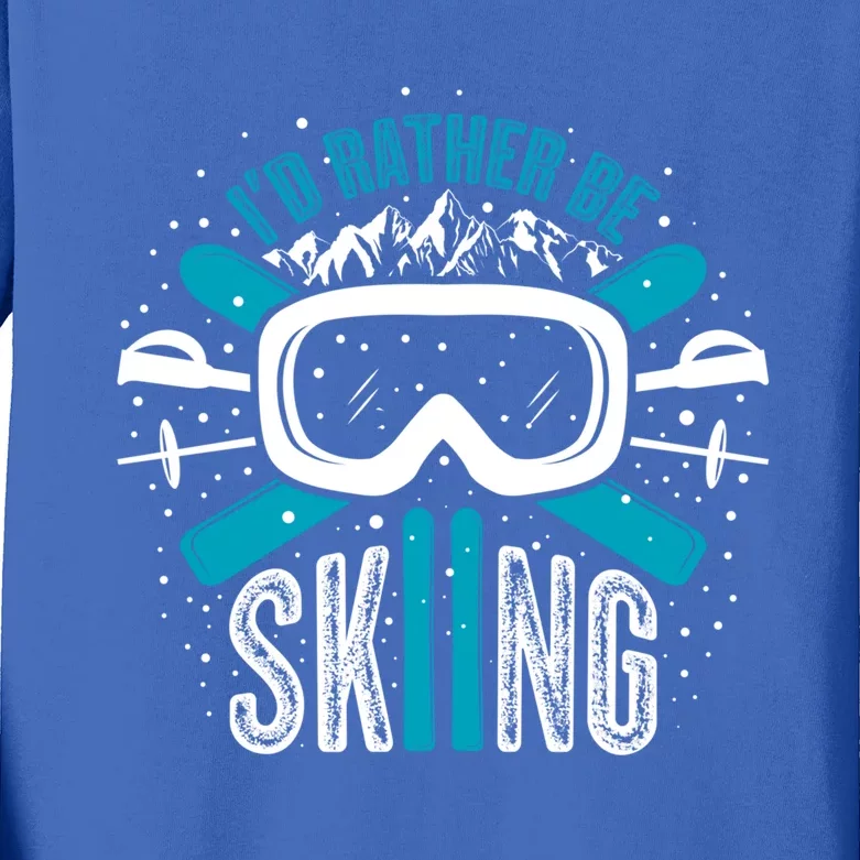 Id Rather Be Skiing Cute Gift Kids Long Sleeve Shirt