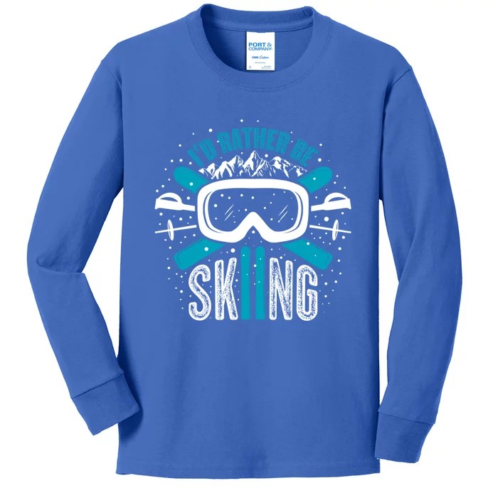 Id Rather Be Skiing Cute Gift Kids Long Sleeve Shirt