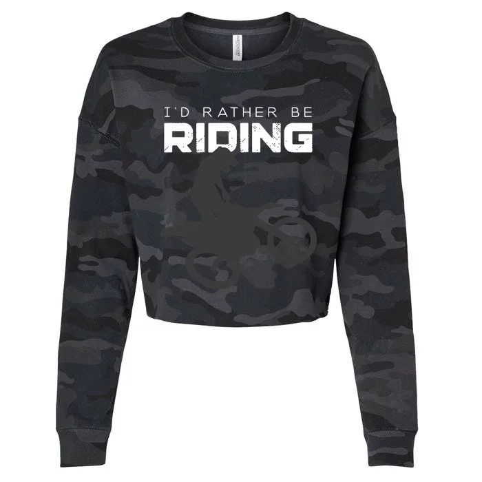 Id Rather Be Riding Motocross Apparel Dirt Bike Motocross Cropped Pullover Crew