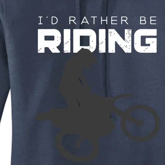 Id Rather Be Riding Motocross Apparel Dirt Bike Motocross Women's Pullover Hoodie