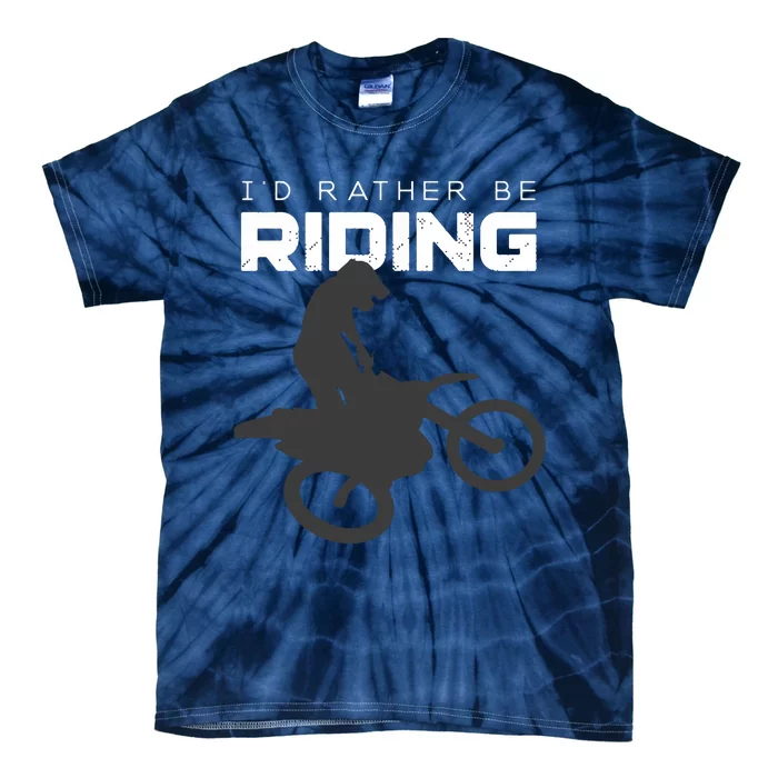 Id Rather Be Riding Motocross Apparel Dirt Bike Motocross Tie-Dye T-Shirt