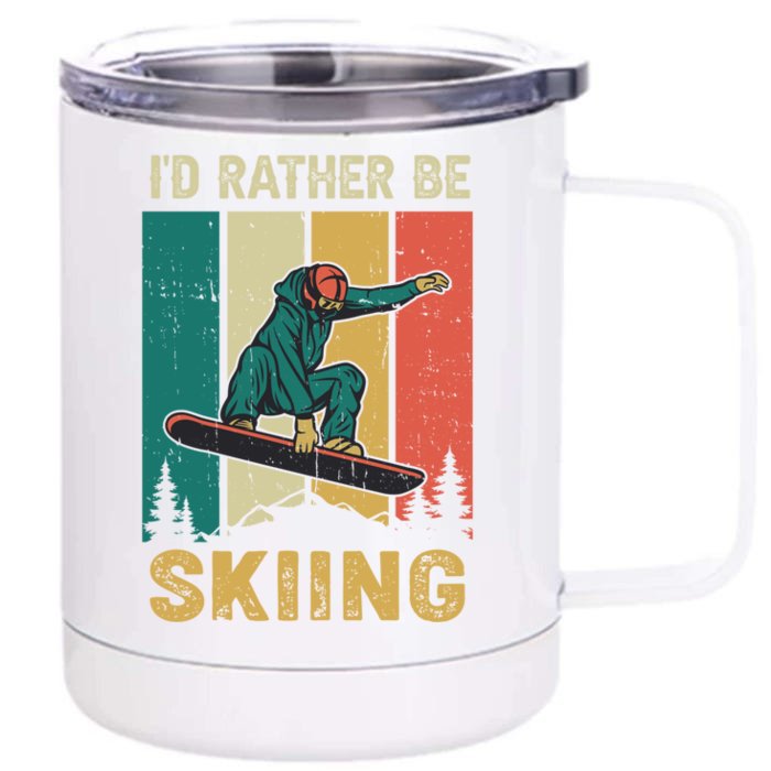 Id Rather Be Snow Skiing Cool Gift Front & Back 12oz Stainless Steel Tumbler Cup