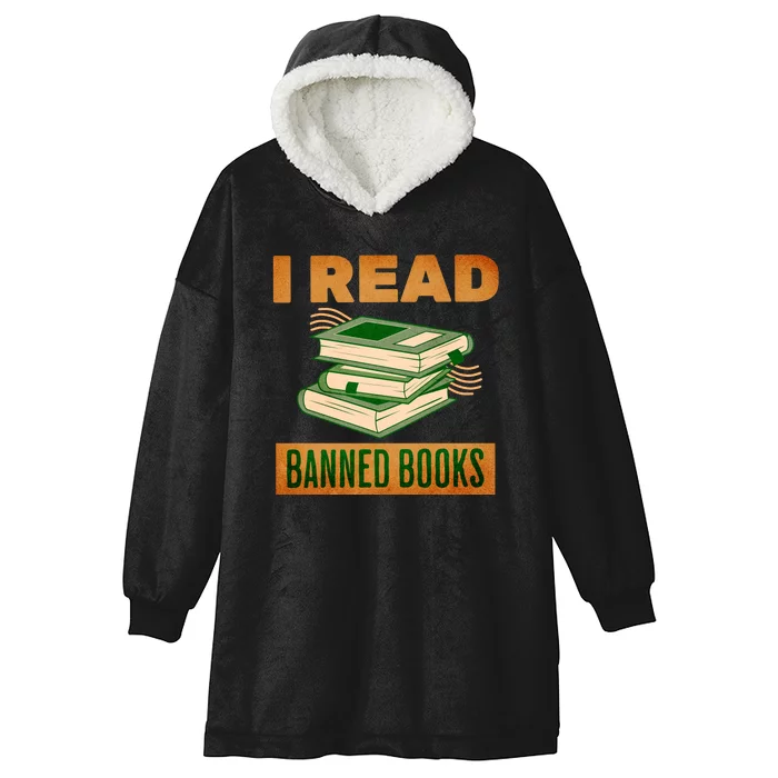 I Read Banned Books Politically Incorrect Anti Censorship Hooded Wearable Blanket