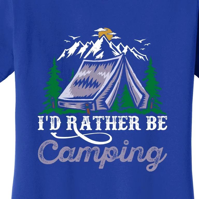 Id Rather Be Camping Wilderness Holiday Gift Tent Women's T-Shirt