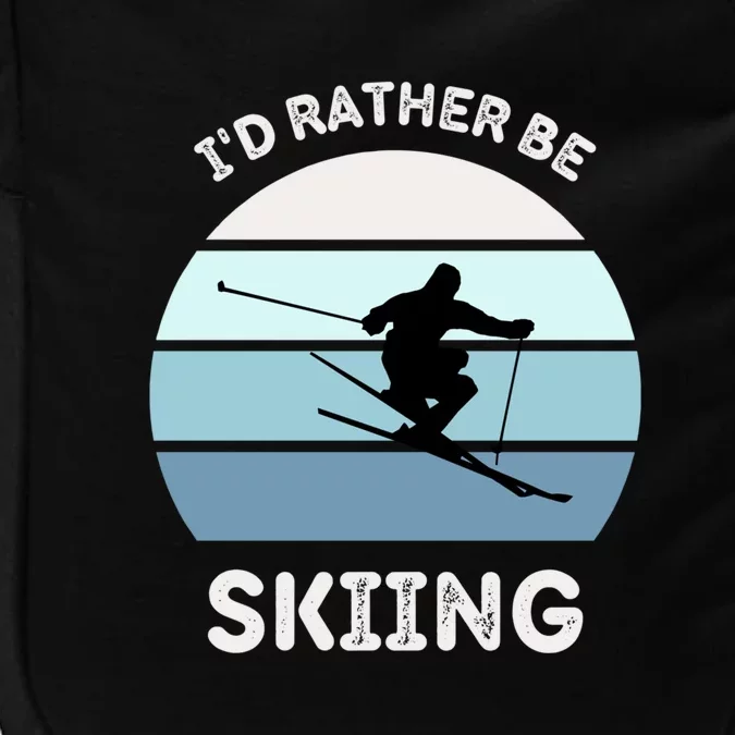 Id Rather Be Skiing Funny Skiing Gift For Skier Impact Tech Backpack