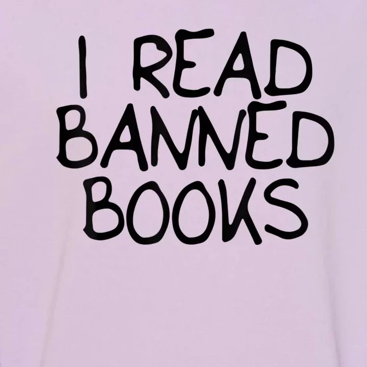 I Read Banned Books Garment-Dyed Sweatshirt