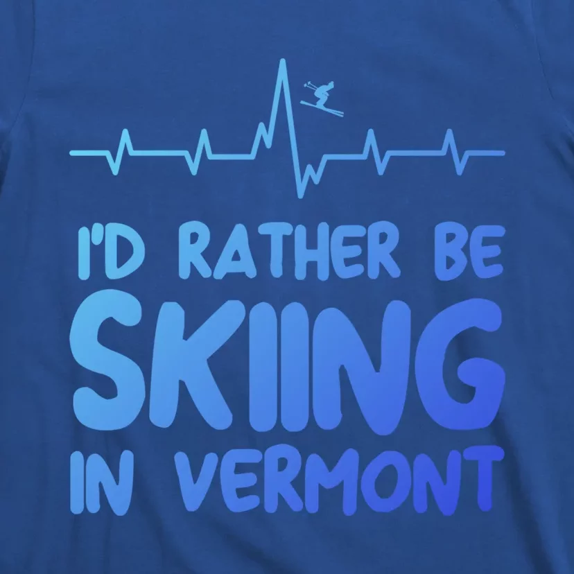 Id Rather Be Skiing In Vermont Skiing Gift T-Shirt