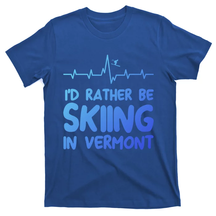 Id Rather Be Skiing In Vermont Skiing Gift T-Shirt