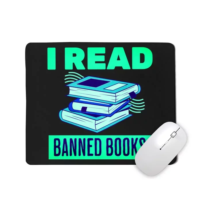 I Read Banned Books Politically Incorrect Anti Censorship Mousepad