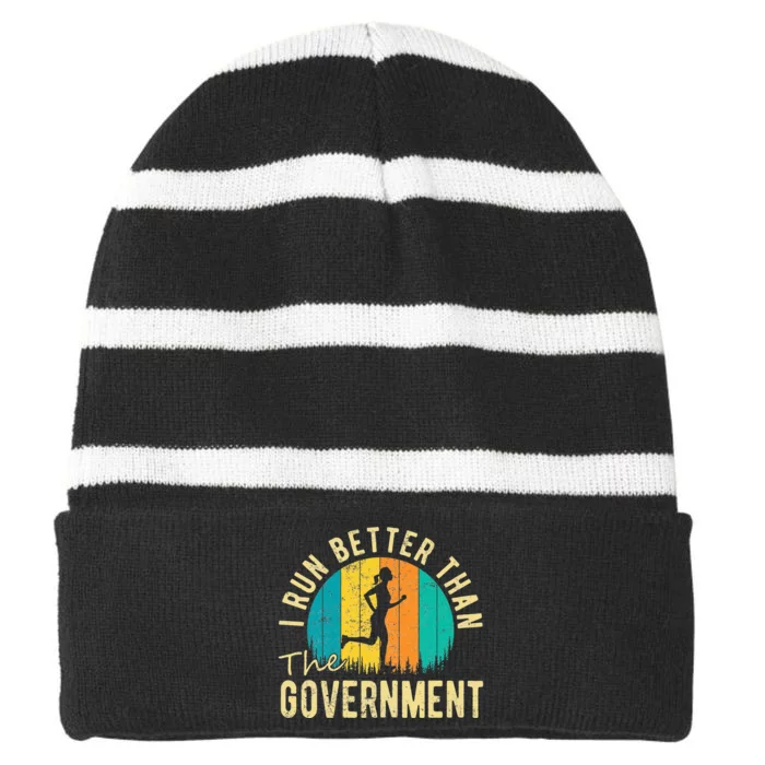 I Run Better Than The Government Funny Running Striped Beanie with Solid Band