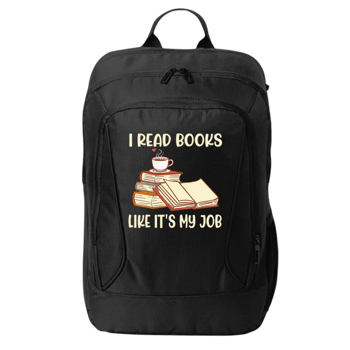 I Read Books Like It's My Job - School Librarian Book Lover City Backpack