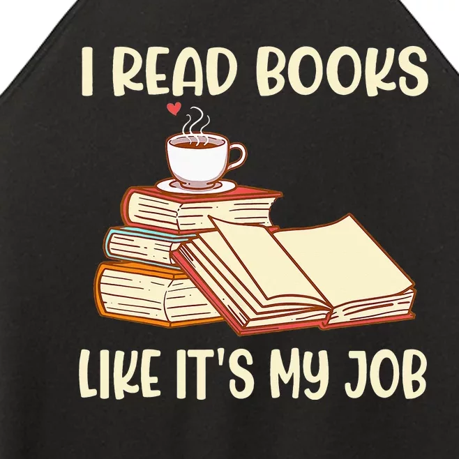 I Read Books Like It's My Job - School Librarian Book Lover Women’s Perfect Tri Rocker Tank