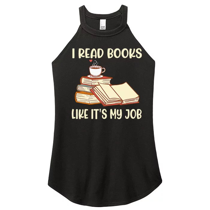 I Read Books Like It's My Job - School Librarian Book Lover Women’s Perfect Tri Rocker Tank