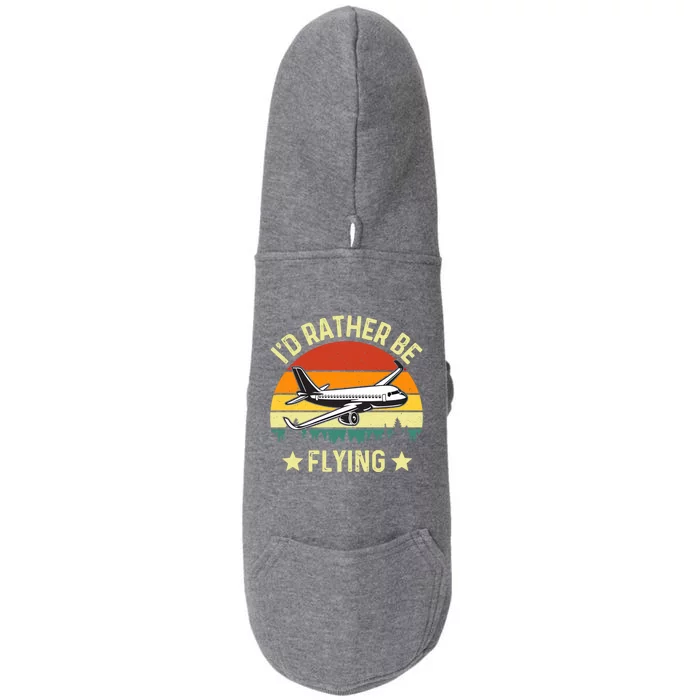 Id Rather Be Flying Funny Vintage Retro Airplane Pilot Gift Doggie 3-End Fleece Hoodie