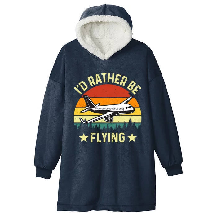 Id Rather Be Flying Funny Vintage Retro Airplane Pilot Gift Hooded Wearable Blanket