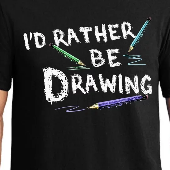 ID Rather Be Drawing Draw Sketch Pencil Artist Lovers Pajama Set