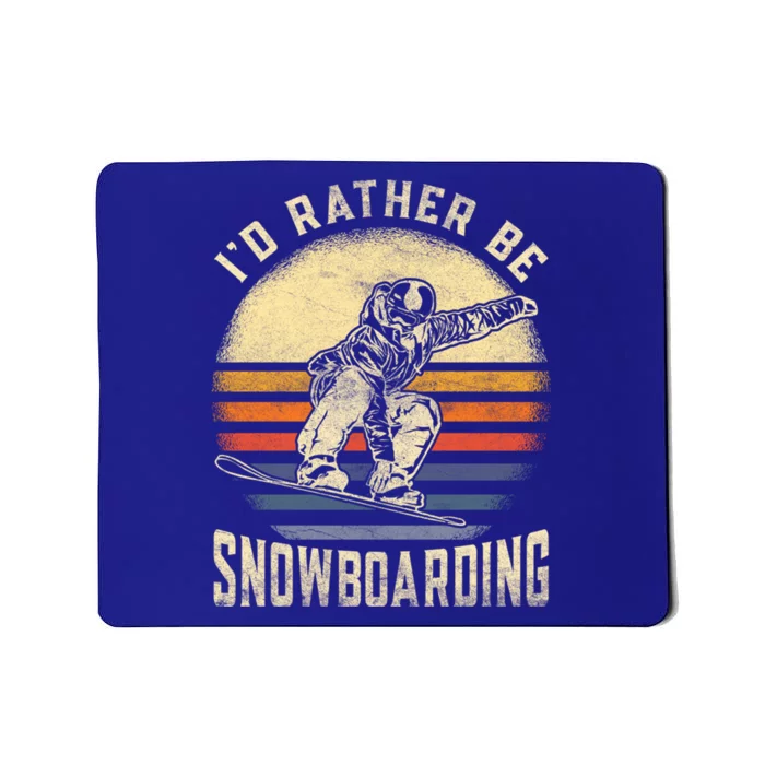 Id Rather Be Snowboarding Vintage For Snowboarder Boarding Gift Mousepad