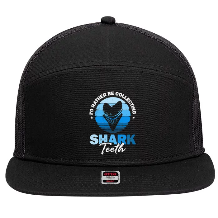 Id Rather Be Collecting Shark Teeth Fossil Tooth Hunter 7 Panel Mesh Trucker Snapback Hat