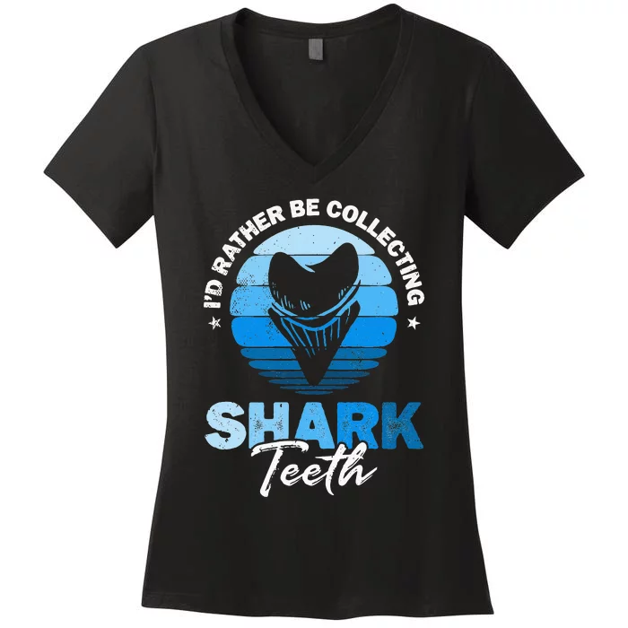 Id Rather Be Collecting Shark Teeth Fossil Tooth Hunter Women's V-Neck T-Shirt