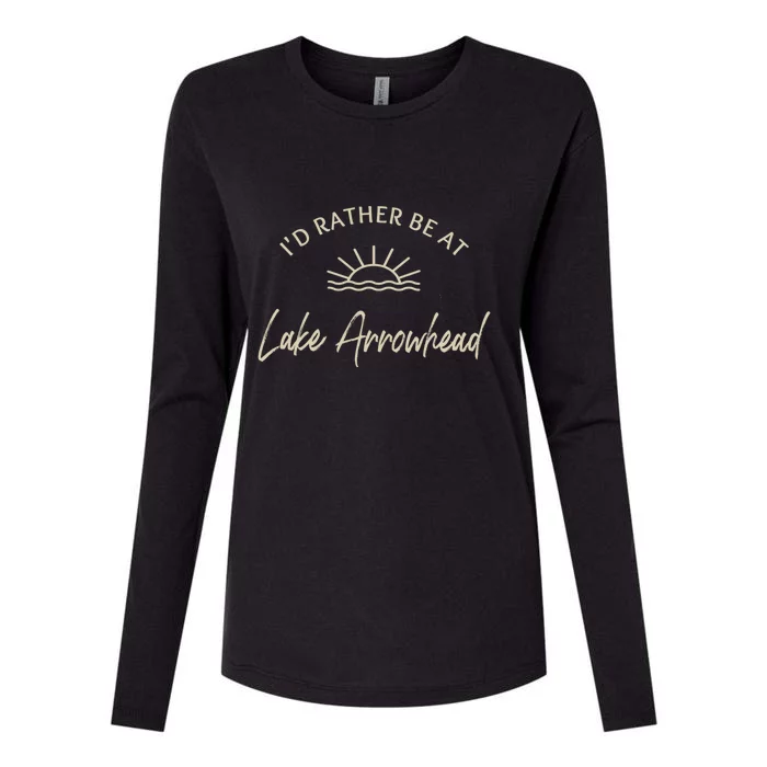 Id Rather Be At Lake Arrowhead Boating Fishing Skiing Gift For Skier Womens Cotton Relaxed Long Sleeve T-Shirt