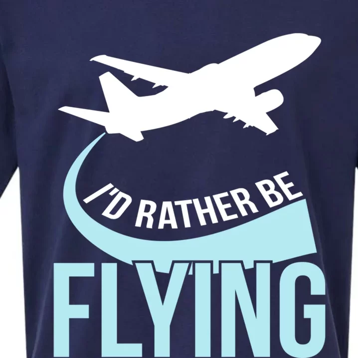 Id Rather Be Flying Great Gift Funny Airplane Pilot Gift Sueded Cloud Jersey T-Shirt