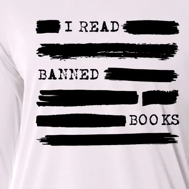 I Read Banned Books Banned Books Week Gift Librarian Teacher Cooling Performance Long Sleeve Crew