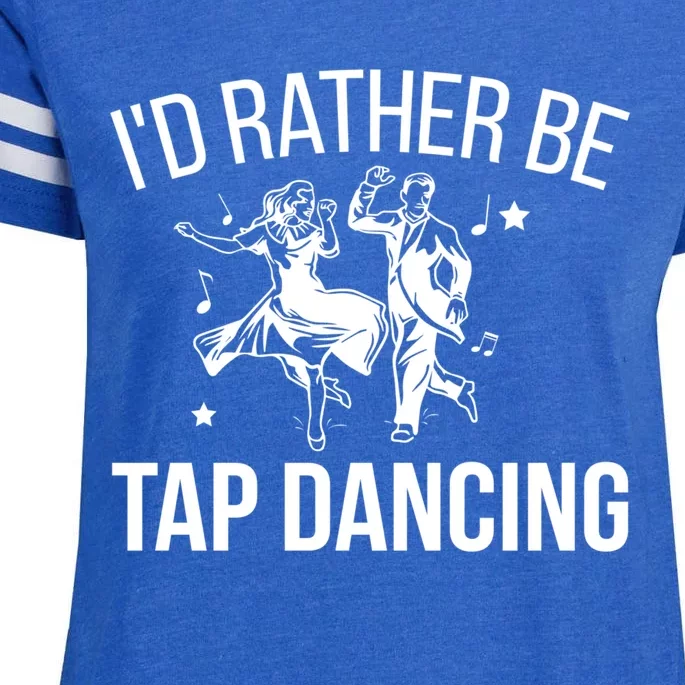 I'd Rather Be Tap Dancing Tap Dance Tap Dancer Cute Gift Enza Ladies Jersey Football T-Shirt