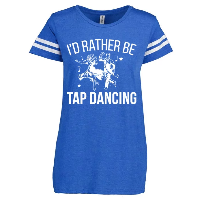 I'd Rather Be Tap Dancing Tap Dance Tap Dancer Cute Gift Enza Ladies Jersey Football T-Shirt