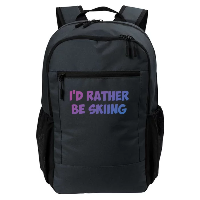 Id Rather Be Skiing Gift Daily Commute Backpack