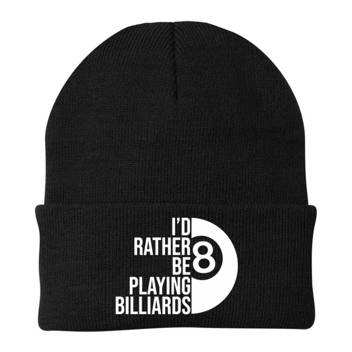 I'd Rather Be Playing Billiards Perfect Billiards Dad Gift For Father's Day Knit Cap Winter Beanie