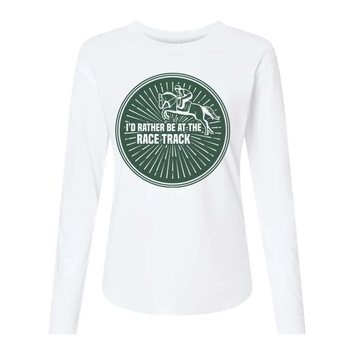 I'd Rather Be At The Race Track Womens Cotton Relaxed Long Sleeve T-Shirt