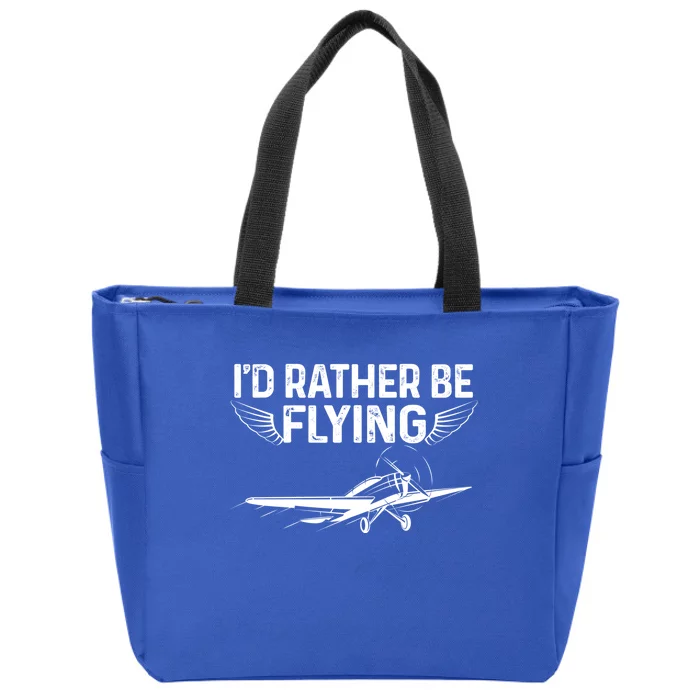 Id Rather Be Flying Legendary Funny Airplane Pilot Tee Gift Zip Tote Bag