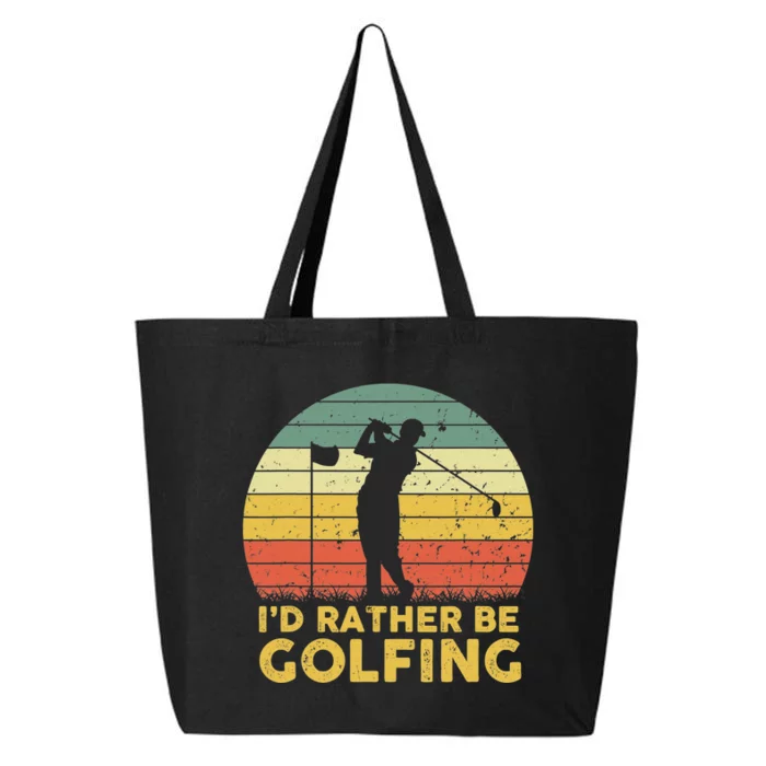 I’d Rather Be Golfing Golf Quotes Sayings 25L Jumbo Tote