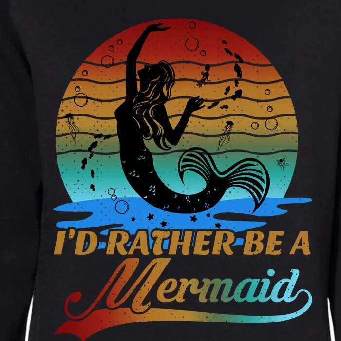 Id Rather Be A Mermaid Cute 90s Retro Sunset Silhouette Mermaid Slogan Womens California Wash Sweatshirt