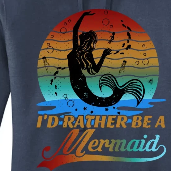 Id Rather Be A Mermaid Cute 90s Retro Sunset Silhouette Mermaid Slogan Women's Pullover Hoodie