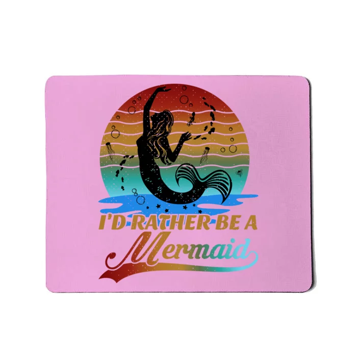 Id Rather Be A Mermaid Cute 90s Retro Sunset Silhouette Mermaid Slogan Mousepad