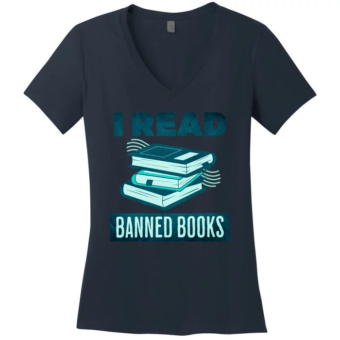 I Read Banned Books Politically Incorrect Anti Censorship Women's V-Neck T-Shirt