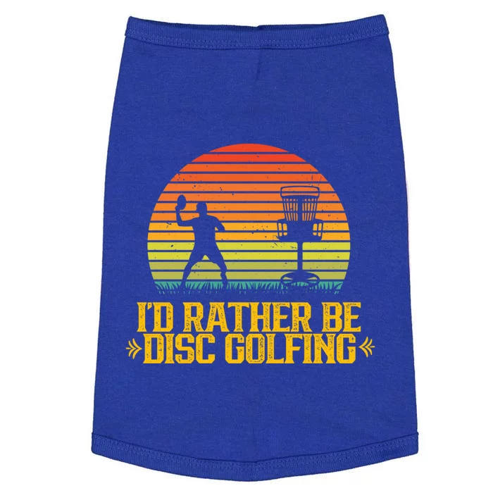 Id Rather Be Disc Golfing Discs Golfer Disc Golf Hobby Gift Doggie Tank