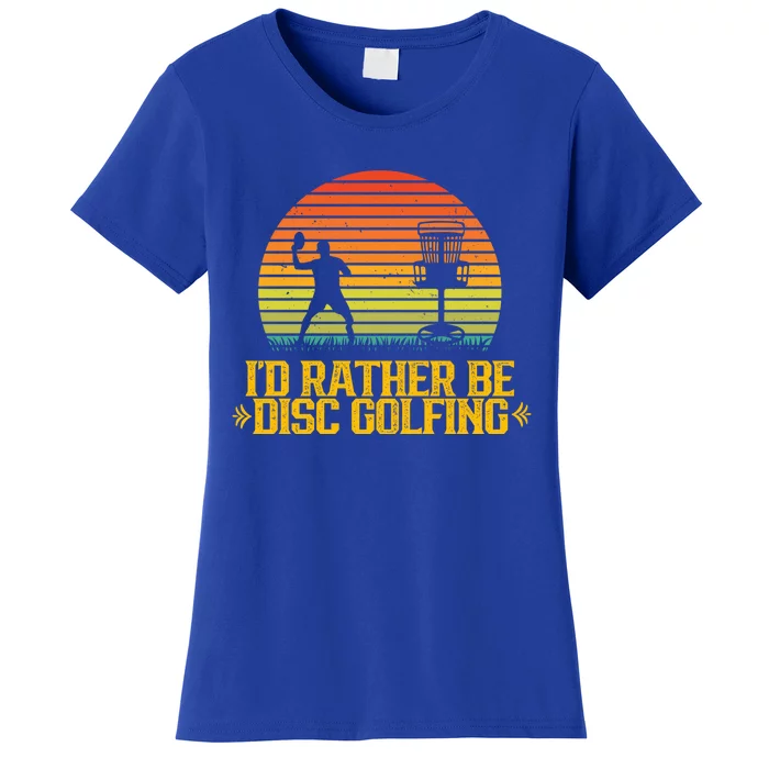 Id Rather Be Disc Golfing Discs Golfer Disc Golf Hobby Gift Women's T-Shirt